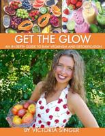 Get the Glow 1539672948 Book Cover