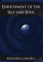 Enrichment of the Self and Soul 1637957041 Book Cover