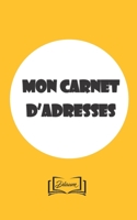 Mon carnet d'adresses: format transportable - 21x12cm - 100 pages pour 200 entrées. (French Edition) 167437366X Book Cover