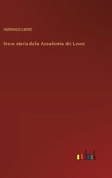 Breve storia della Accademia dei Lincei 3368716506 Book Cover