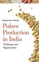 Pulses Production in India: Challenges and Opportunities 9385516590 Book Cover