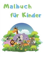 Malbuch für Kinder: Nutztiere, Dschungeltiere, Meerestiere, Waldtiere (German Edition) 1670064522 Book Cover