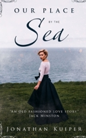 Our Place by the Sea 1983280542 Book Cover