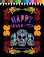 Happy Halloween: Family Coloring Book for Fun and Stress Relief 1983562777 Book Cover