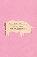 Shelby's Lady : The Hog Poems 1594980721 Book Cover