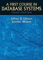 A First Course in Database Systems 0138613370 Book Cover