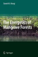 The Energetics of Mangrove Forests 1402042701 Book Cover