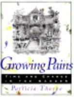 Growing Pains: Time and Change in the Garden 0151766525 Book Cover
