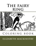 The fairy ring: Coloring book 1978494904 Book Cover