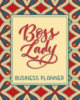 Boss Lady Business Planner: Monthly-Weekly Planner & Organizer for Solopreneurs, Freelancers, Small- and Home Based Businesses to track sales, expenses, budget, goals and more. 12-Month Evergreen (Und 1698994931 Book Cover