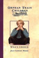 Will's Choice (Orphan Train Children, No 2) 0385322941 Book Cover
