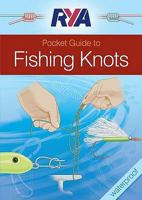 RYA Pocket Guide to Fishing Knots 1906435375 Book Cover