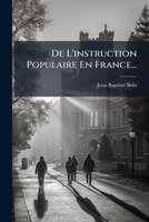 de L'Instruction Populaire En France... 1273538285 Book Cover