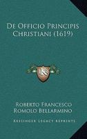 De Officio Principis Christiani (1619) 1166492435 Book Cover