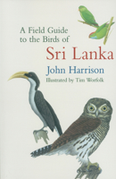 A Field Guide to the Birds of Sri Lanka 019854961X Book Cover