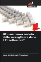 UE- una nuova società della sorveglianza dopo l'11 settembre? (Italian Edition) 6208993326 Book Cover