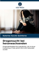 Drogensucht bei heranwachsenden 6203378348 Book Cover