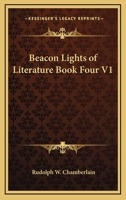 Beacon Lights of Literature Book Four V1 1417985356 Book Cover