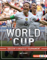 The World Cup: Soccer's Greatest Tournament 1728414237 Book Cover