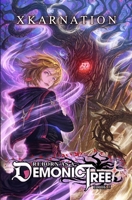 Reborn as a Demonic Tree 5: An Isekai LitRPG Adventure B0DS228HFX Book Cover