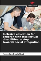 Inclusive education for children with intellectual disabilities: a step towards social integration 6209232795 Book Cover