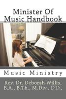 Minister Of Music Handbook: Music Ministry 150066894X Book Cover