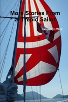 More Stories From a Trepid Sailor 1300133171 Book Cover