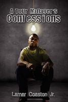 A Tour Manager's Confessions 1606722948 Book Cover