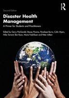 Disaster Health Management: A Primer for Students and Practitioners 1032139404 Book Cover