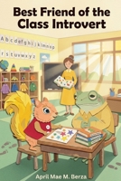 Best Friend of the Class Introvert B0H8GWWGSC Book Cover
