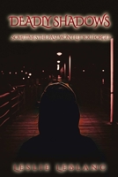 Deadly Shadows 0978385667 Book Cover