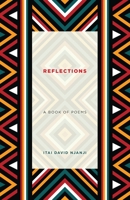 Reflections: A Book of Poems 0578390493 Book Cover