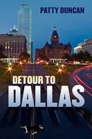 Detour to Dallas 1608441709 Book Cover