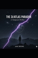 THE 3I/ATLAS PARADOX: A Temporal Thriller B0G451H9BP Book Cover