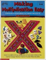Making Multiplication Easy: Strategies For Mastering The Tables Through 10 0590491407 Book Cover