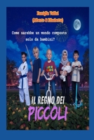 Il Regno Dei Piccoli (Italian Edition) B0FP2RMR8X Book Cover