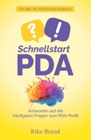 Schnellstart PDA: Antworten auf die häufigsten Fragen zum PDA-Profil (German Edition) 3000870199 Book Cover