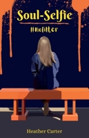 Soul-Selfie: #NoFilter 1952025710 Book Cover