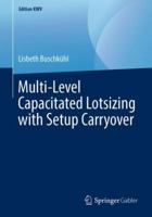Multi-Level Capacitated Lotsizing with Setup Carryover 3658240334 Book Cover