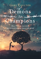 Demons to Champions: How I fell in love with my neurodivergent maverick mind 1068695420 Book Cover