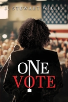 One Vote 0578795531 Book Cover