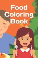 Food Coloring Book B0BKHRTK7D Book Cover