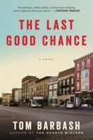 The Last Good Chance 0062355317 Book Cover