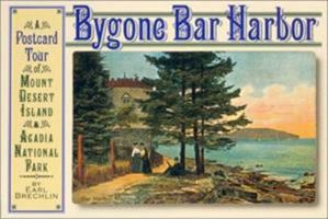 Bygone Bar Harbor 0892725435 Book Cover