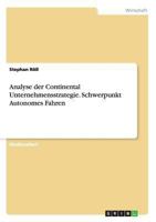 Analyse der Continental Unternehmensstrategie. Schwerpunkt Autonomes Fahren 3656532168 Book Cover