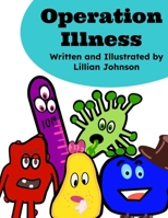 Operation Illness B0C7JJ9NNR Book Cover