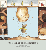 Marcus Mole and the Miraculous Potato 1760360694 Book Cover
