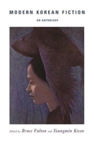 Modern Korean Fiction: An Anthology 0231135130 Book Cover