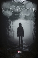 Cuentos de medianoche: parte II (Spanish Edition) 6310015958 Book Cover