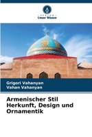 Armenischer Stil Herkunft, Design und Ornamentik 6207285220 Book Cover